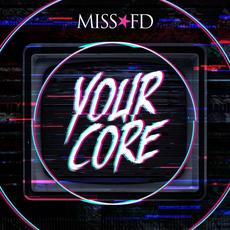 Your Core mp3 Single by Miss FD