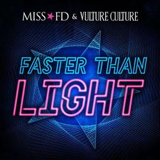 Faster Than Light (feat. Vulture Culture) mp3 Single by Miss FD
