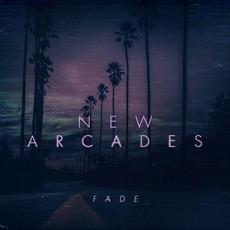 Fade mp3 Single by New Arcades