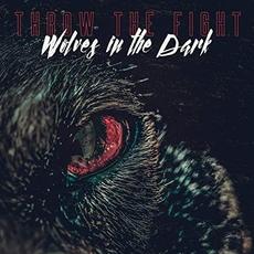 Wolves In The Dark mp3 Single by Throw The Fight
