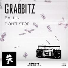 Ballin' / Don't Stop mp3 Single by Grabbitz