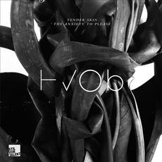 Tender Skin / The Anxiety to Please mp3 Album by HVOB
