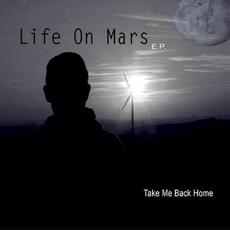 Take Me Back Home mp3 Album by Life On Mars