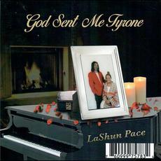 God Sent Me Tyrone mp3 Album by LaShun Pace