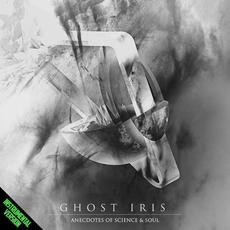 Anecdotes of Science & Soul (Instrumental Edition) mp3 Album by Ghost Iris