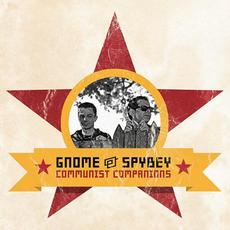 Communist Companions mp3 Album by Gnome & Spybey