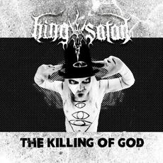 The Killing of God mp3 Single by King Satan