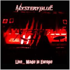 Live... Made in Europe mp3 Live by Mystery Blue