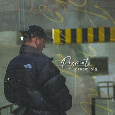 Dream Big mp3 Album by PRGMAT