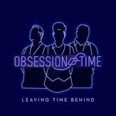Leaving Time Behind mp3 Album by Obsession of Time