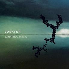 Equator (Re-issue) mp3 Album by O Yuki Conjugate