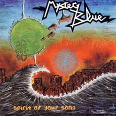 Spirit of Your Song mp3 Album by Mystery Blue