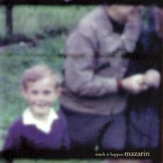 Watch It Happen mp3 Album by Mazarin