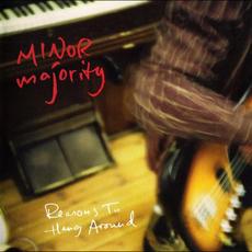 Reasons to Hang Around mp3 Album by Minor Majority