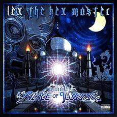 Episode 3: Palace of Illusions mp3 Album by Lex the Hex Master