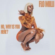 Ho, why is you here? mp3 Album by Flo Milli