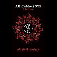 I Believe & Allerheiligenvloed - Het Verdronken Land Van Saeftinghe (Limited Edition) mp3 Album by Ah Cama-Sotz