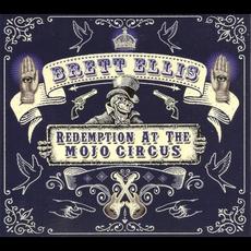 Redemption At The Mojo Circus mp3 Album by Brett Ellis