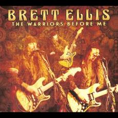 The Warriors Before Me mp3 Album by Brett Ellis