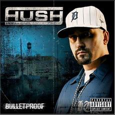 Bulletproof mp3 Album by Hush (3)