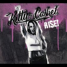 Rise! mp3 Album by Kitty In A Casket
