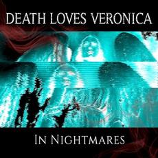 In Nightmares mp3 Album by Death Loves Veronica