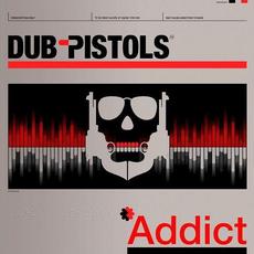 Addict mp3 Album by Dub Pistols