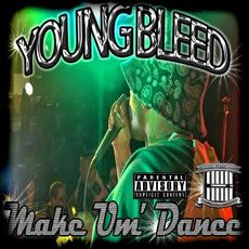 Make Um` Dance mp3 Single by Young Bleed
