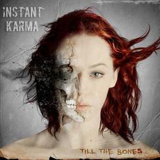 Till the Bones mp3 Album by Instant Karma