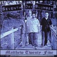 Matthew 25 mp3 Album by Seventh Day Slumber