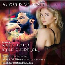 Should've Told mp3 Single by Kate Todd