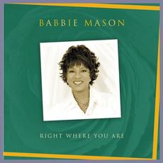 Right Where You Are mp3 Album by Babbie Mason