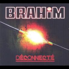 Déconnecté mp3 Album by Brahim
