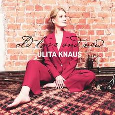 Old Love and New mp3 Album by Ulita Knaus