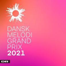 Dansk Melodi Grand Prix 2021 mp3 Compilation by Various Artists