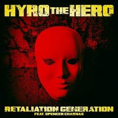 Retaliation Generation mp3 Single by Hyro The Hero