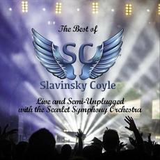 The Best Of Slavinsky Coyle: Live And Semi-Unplugged With The Scarlet Symphony Orchestra mp3 Live by Slavinsky Coyle