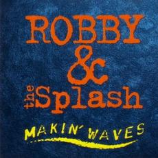Makin' Waves mp3 Album by Robby & Splash