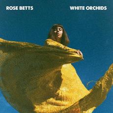 White Orchids mp3 Album by Rose Betts