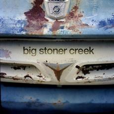 Big Stoner Creek mp3 Album by Big Stoner Creek