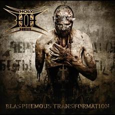 Blasphemous Transformation mp3 Album by Holy Hell