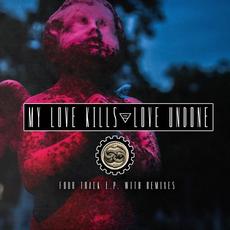 Love Undone mp3 Album by My Love Kills