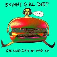Girl Gang State of Mind mp3 Album by Skinny Girl Diet