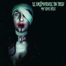 La Crépuscule Du Dieu mp3 Single by My Love Kills