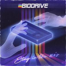 Stay In the 80's mp3 Album by Biodrive