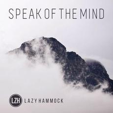 Speak of the Mind mp3 Album by Lazy Hammock