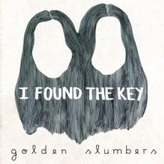 I Found the Key mp3 Album by Golden Slumbers