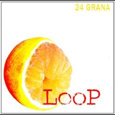 Loop mp3 Album by 24 Grana