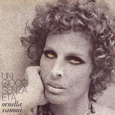 Un gioco senza età mp3 Album by Ornella Vanoni