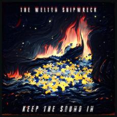 Keep The Sound In mp3 Album by The Welton Shipwreck